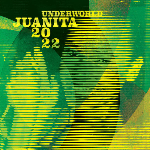 Underworld - Juanita 2022 [UWR00094]